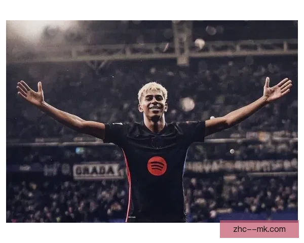 西甲新星亚马尔崛起 未来潜力无限引发关注